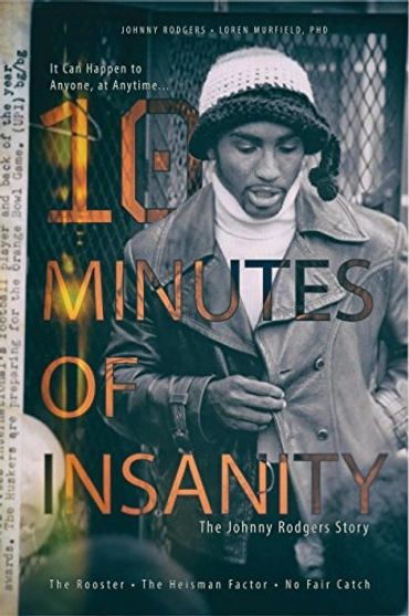 Learn how 1972 Heisman Trophy Winner Johnny Rodgers overcame obstacles to realize his dream. 