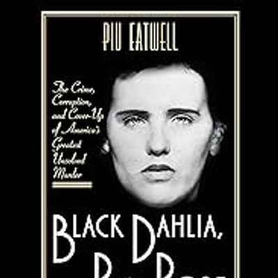 Black Dahlia, Red Rose by Piu Eatwell