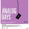 Analog Days