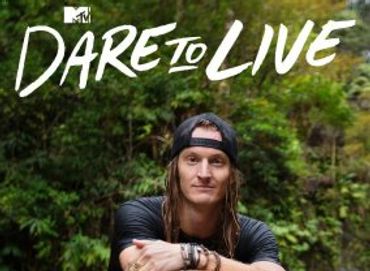 DARE TO LIVE (REALITY TV SHOW) - MTV