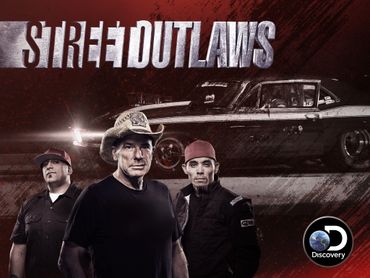 STREET OUTLAWS (REALITY COMPETITION SHOW) - DISCOVERY CHANNEL