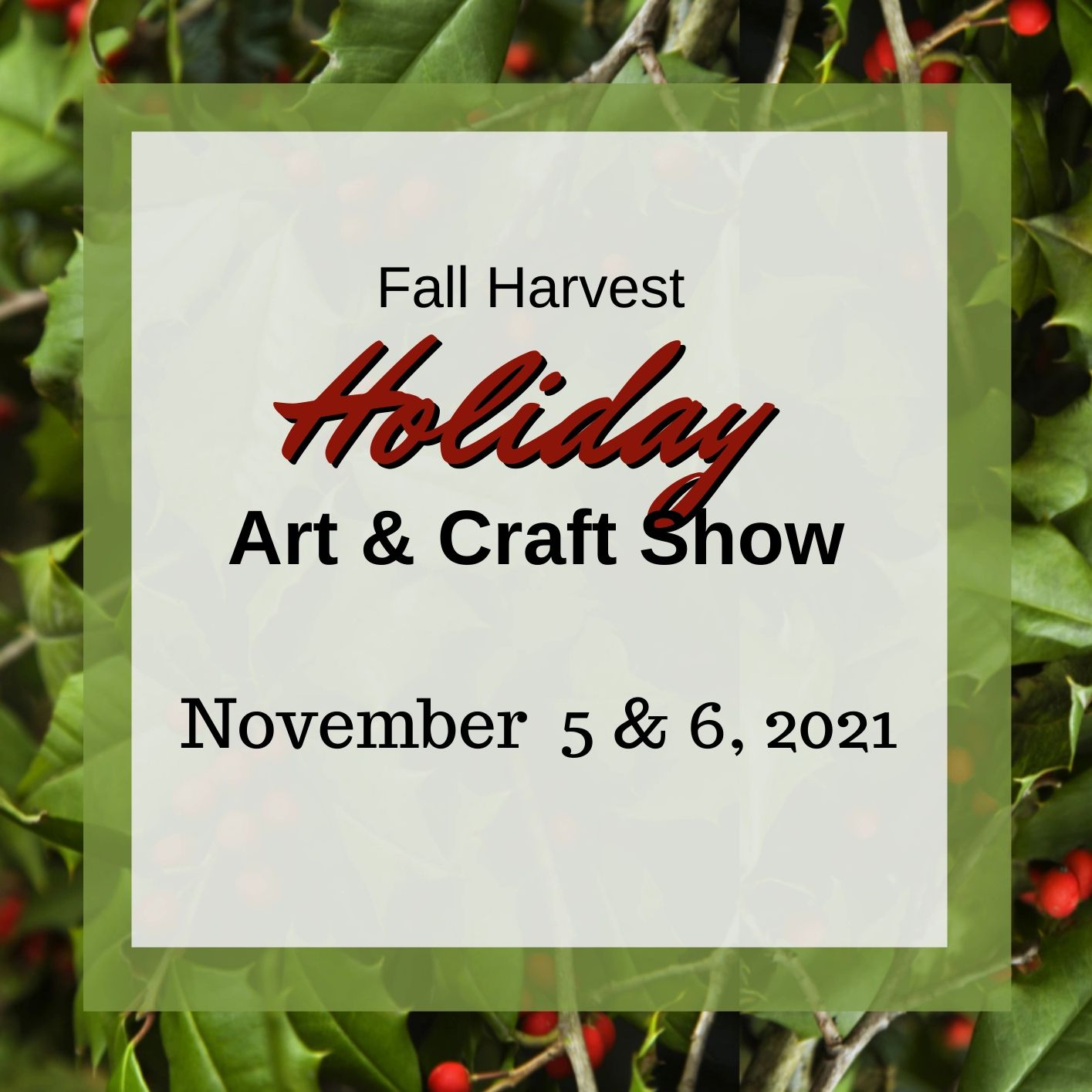 2021 Fall Harvest Holiday Art and Craft Show