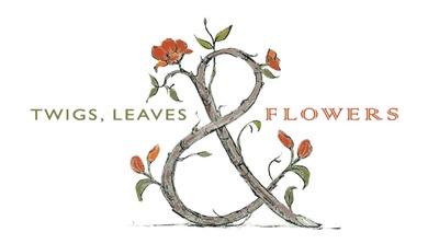 Twigs, Leaves & Flowers