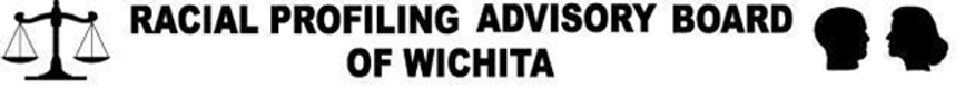 Racial Profiling Advisory Board of Wichita Kansas