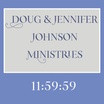Doug and Jennifer Johnson
MINISTRIES