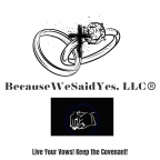 BecauseWeSaidYes, LLC®️