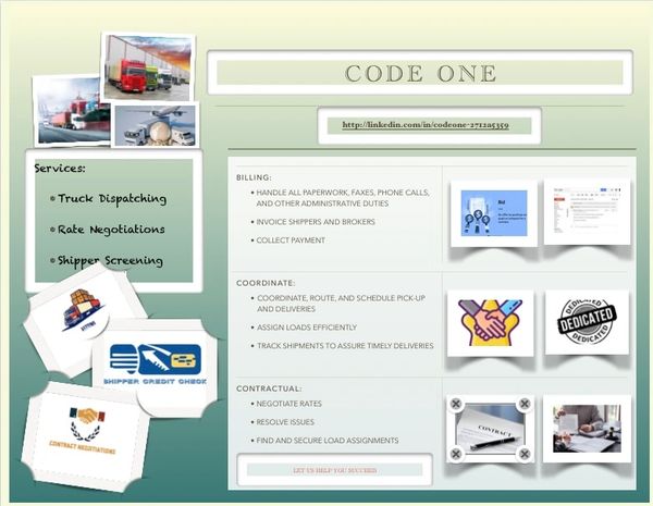 Code One logistics services include truck dispatching, rate negotiations, and shipper screening.
