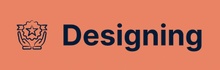 Designing