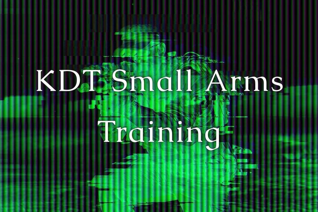 KDT Small Arms Training