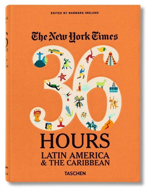 Travel guide book titled '36 Hours Latin America &amp; The Caribbean' by The New York Times.