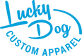 Lucky Dog Custom Apparel