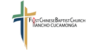 First Chinese Baptist Church, Rancho Cucamonga
牧場第一華人
浸信會

