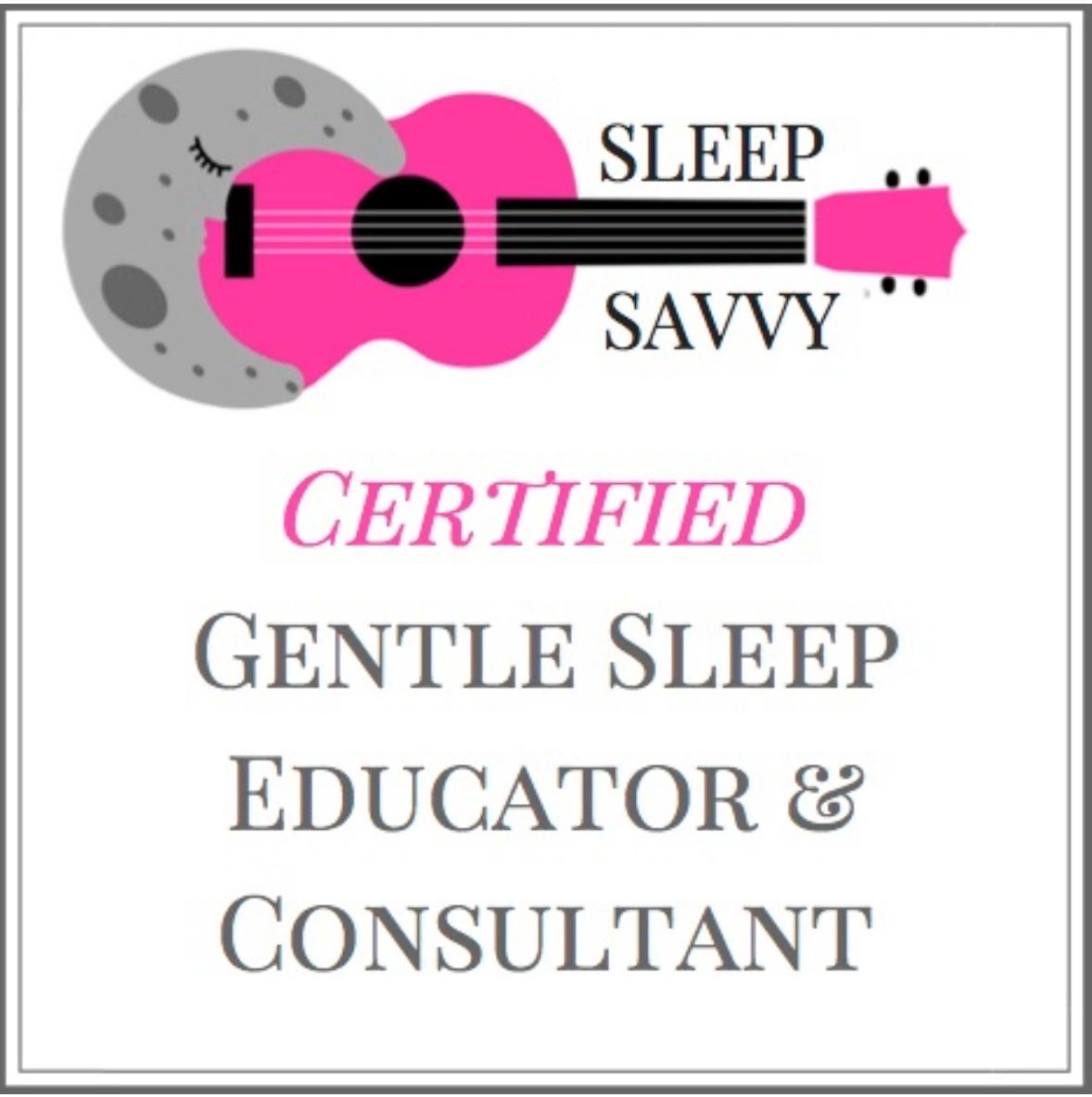 Certification for gentle sleep education and consulting.