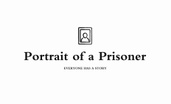 Portrait Of a Prisoner