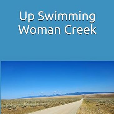 Up Swimming Woman Creek book