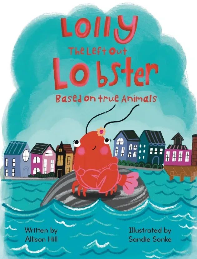 Lolly the Left out Lobster, Allison Hill