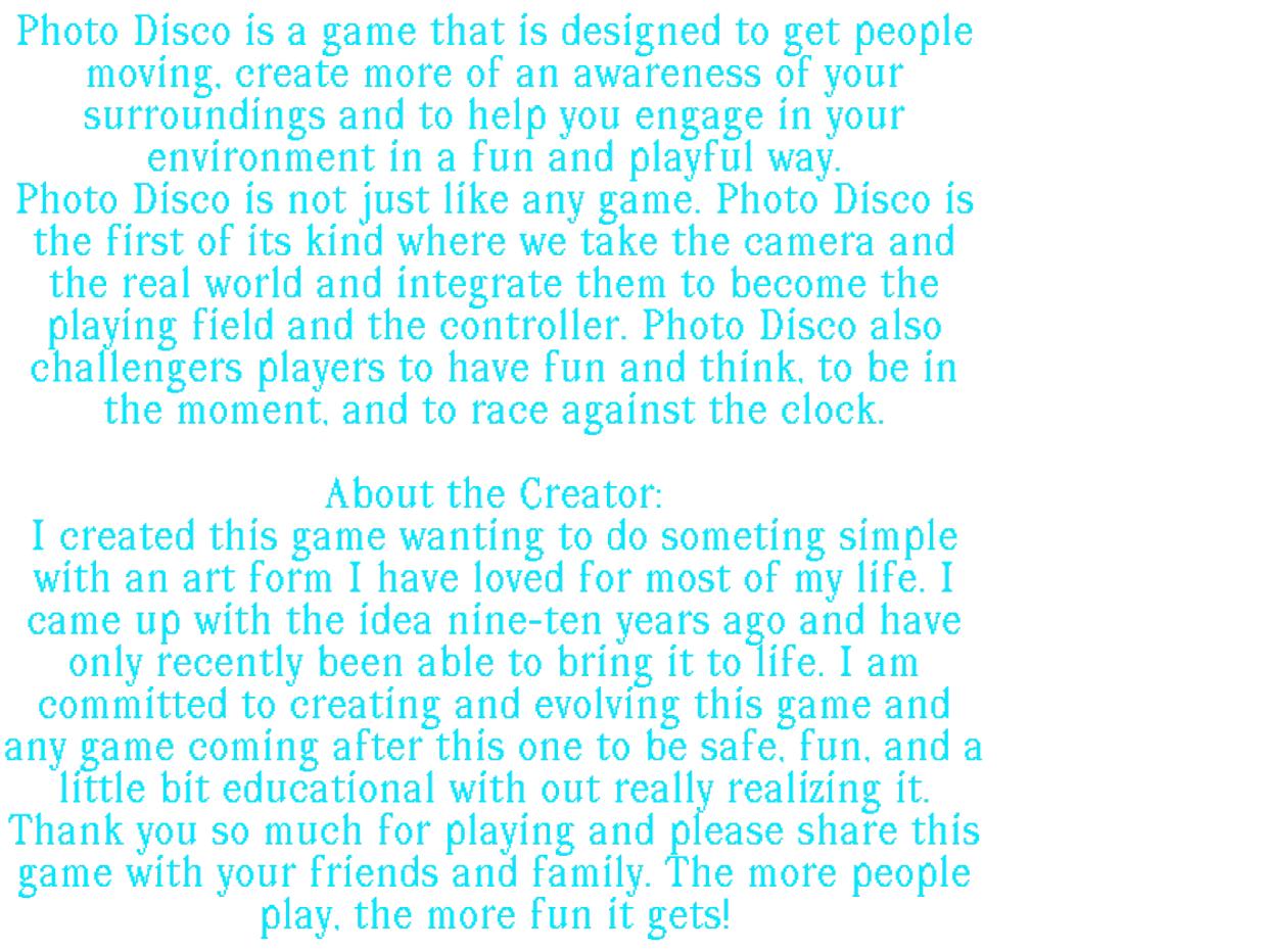 Photo Disco is a fun game blending real-world exploration with photography and quick thinking.