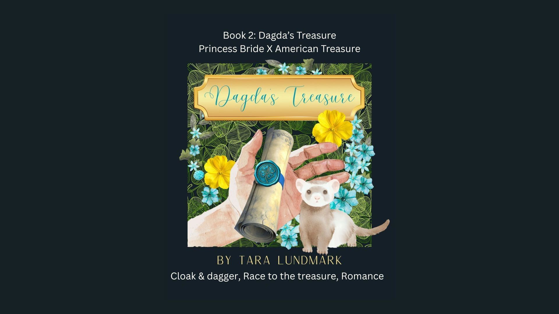 Book cover of Dagda's Treasure with flowers and a small animal.