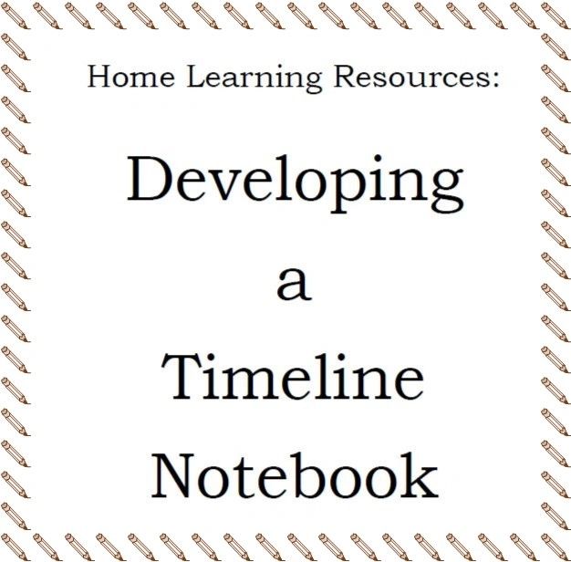 Home Learning Resources: Developing a Timeline Notebook