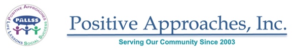 Positive Approaches, Inc.