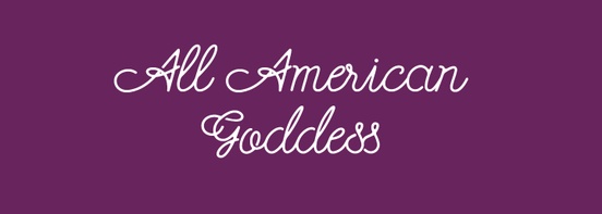 All American Goddess