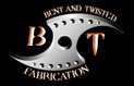 BENT AND TWISTED FABRICATION