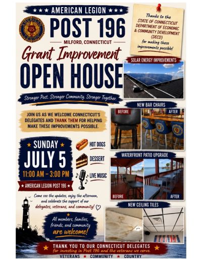 Flyer for American Legion Post 196 grant improvement open house in Milford, CT on July 5.