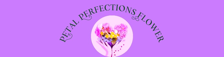 Petal Perfections Flower