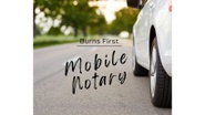 Burns First Mobile Notary
