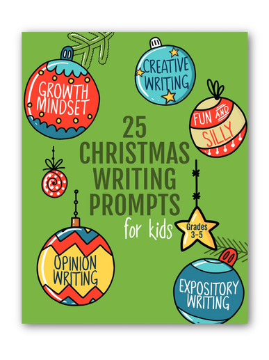25 Christmas Writing Prompts for Kids: Grades 3-5