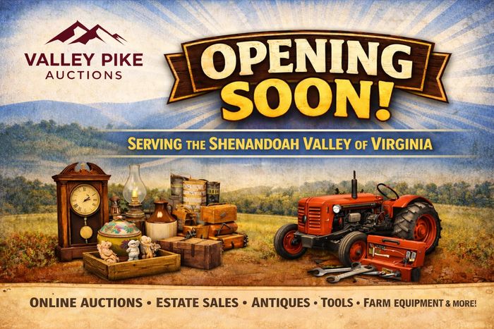 Valley Pike Auctions opening soon, serving Shenandoah Valley with auctions, antiques, and farm equipment.