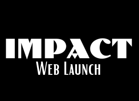 Impact Web Launch